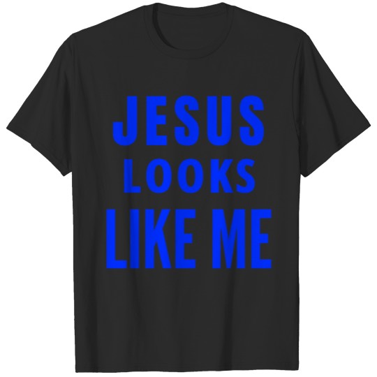 Discover Jesus Looks Like Me (blue letters version) T-shirt
