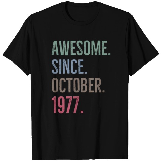 Awesome Since October 1977 T-shirt