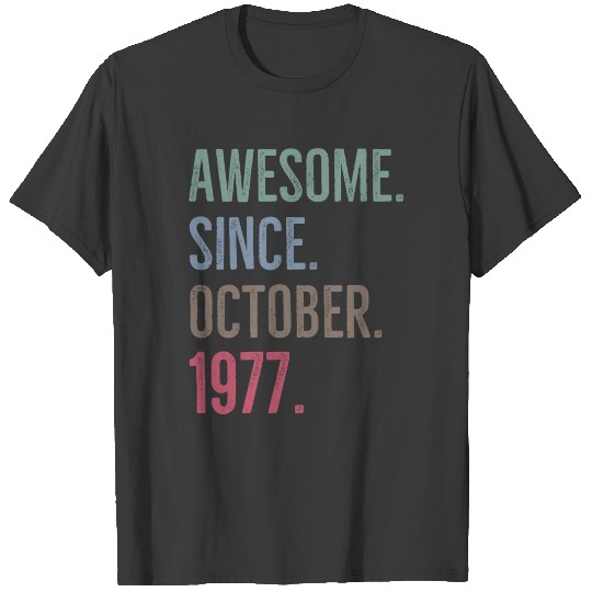 Awesome Since October 1977 T-shirt