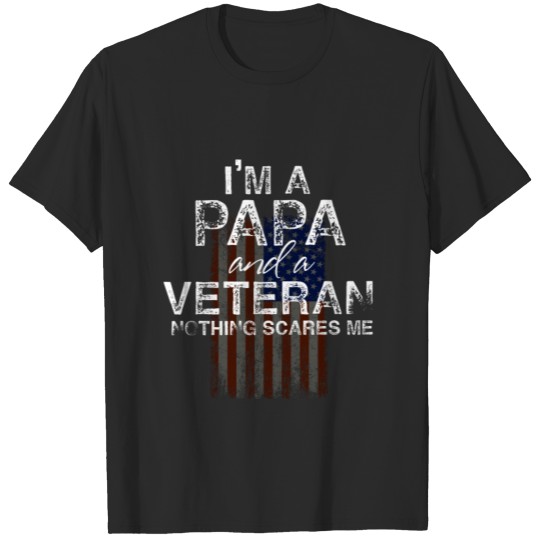 Veteran Papa - Military - US Patriotic - Veteran's T-shirt
