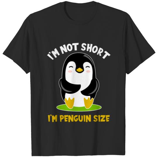 Discover I'm Not Short I'm Penguin Size T-shirt