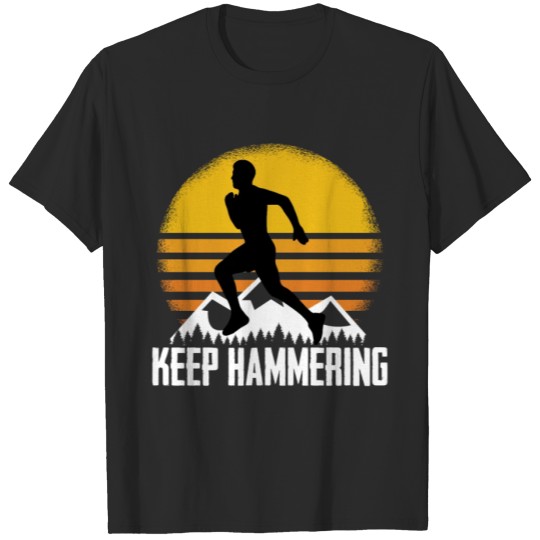 Discover Keep Hammering Long Distance Running Technique T-shirt