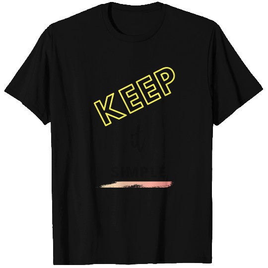 keep it simple T-shirt