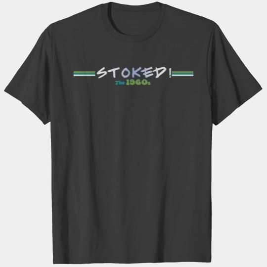 "The 1960s Stoked" - 1960s Vintage Style T-shirt