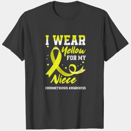 I Wear Yellow For My Niece Endometriosis Awareness T-shirt