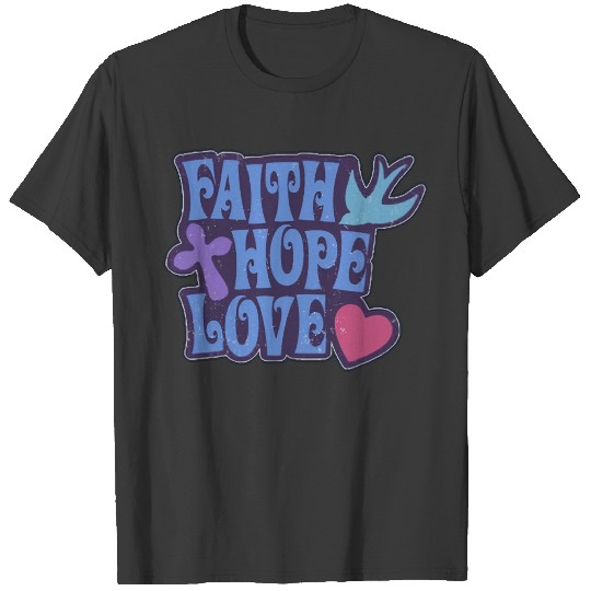 Faith Hope Love T-shirt