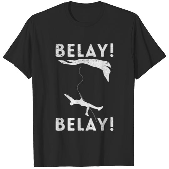 Discover Rock Climbing Climber Belay Belay T-shirt
