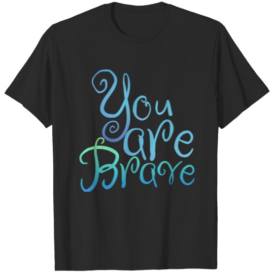 Discover you are Brave T-shirt