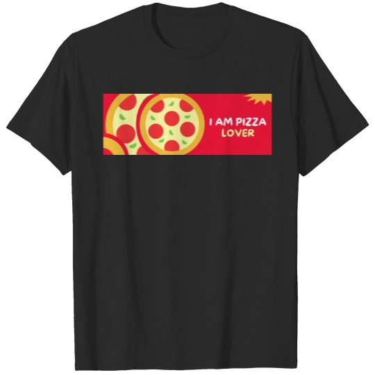 Discover I Am Pizza Lover T-shirt