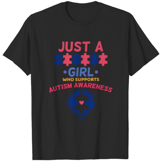 Discover Just A Girl Who Supports Autism Awareness T-shirt