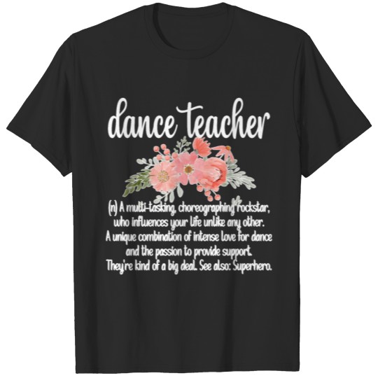 Discover Dance Teacher Appreciation Dance Instructor Gifts T-shirt