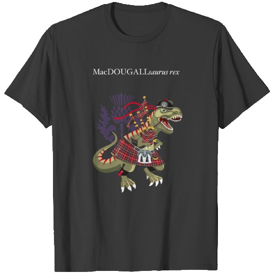 Clanosaurus Rex MacDOUGALLsaurus MacDougall Tartan T-shirt
