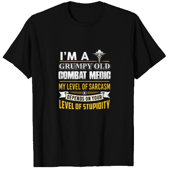 Combat Medic Im A Grumpy Old Combat Medic T-shirt