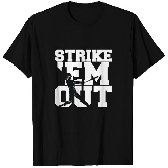 Strike Em Out Baseball Sports Gift T-shirt