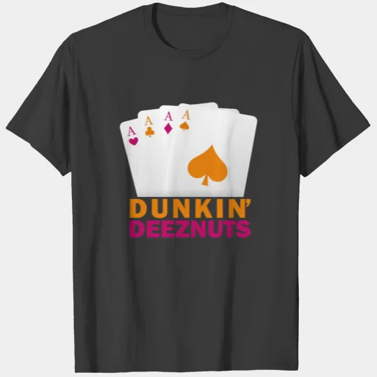 Dunkin' DeezNuts T-shirt