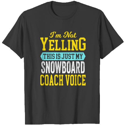 Coaches Snowboarding Instructor Sayings Gift Ideas T-shirt