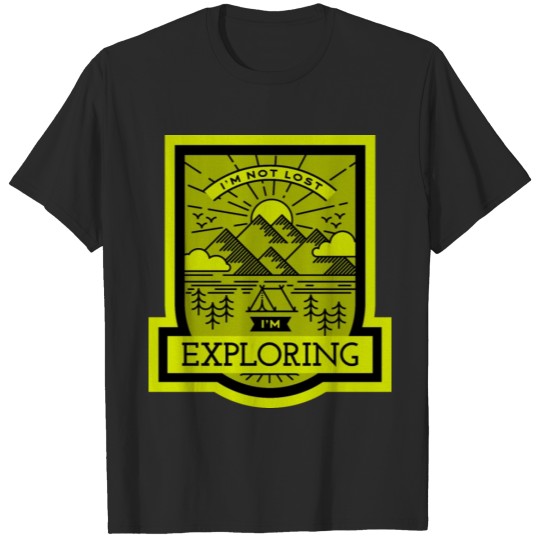 Discover Im not lost im exploring T-shirt