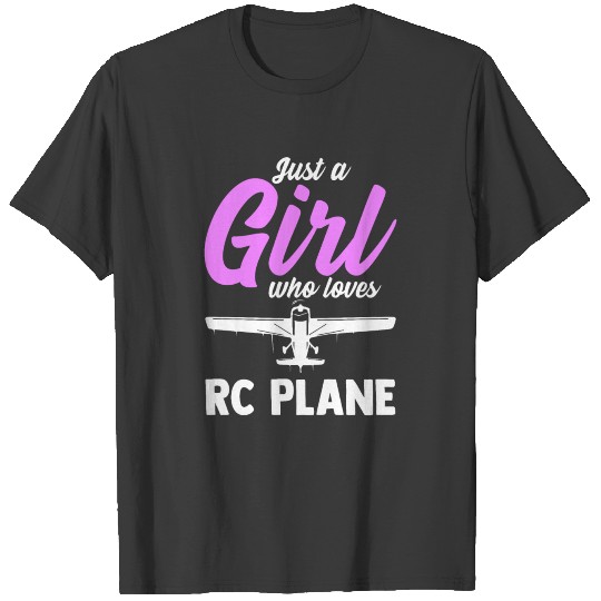 Just A Girl Who Loves RC Plane Aircraft Aviation T-shirt