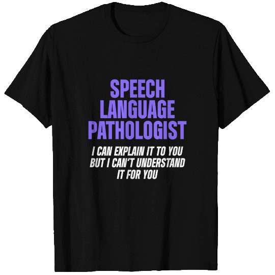 Speech Pathology Therapy Understand Autism T-shirt