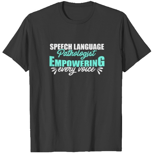 Speech Pathology Therapy Every Voice Autism T-shirt