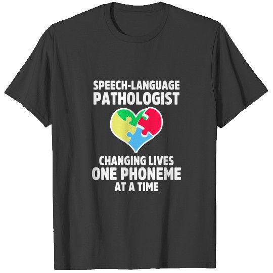 Speech Pathology Therapy Lives Autism Awareness T-shirt