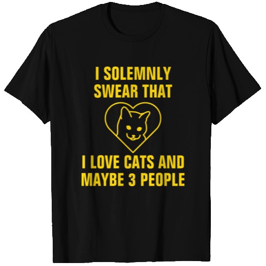 I solemnly swear that I love cats & maybe 3 people T-shirt