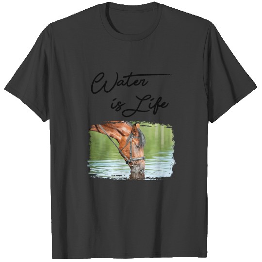 Water is life T-shirt