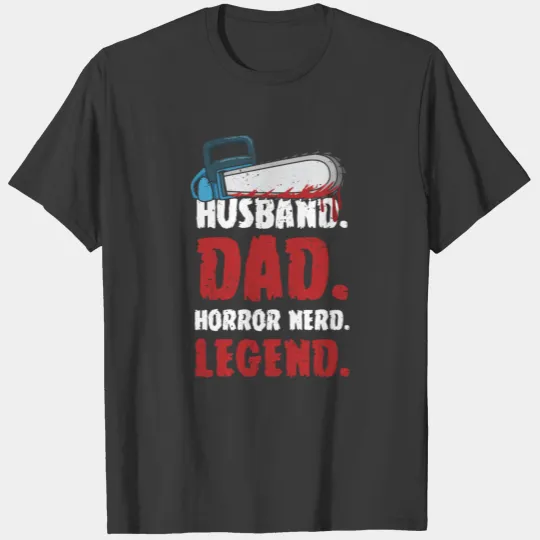 Horror Movie Quote for your Horror Movie Dad T-shirt