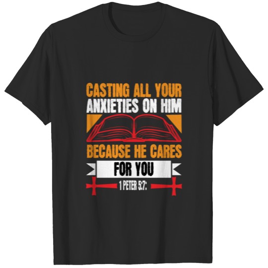 Discover Casting all your anxieties on him T-shirt