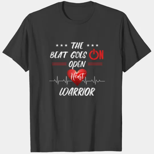 The Beat Goes On Open Heart Warrior Gift T-shirt