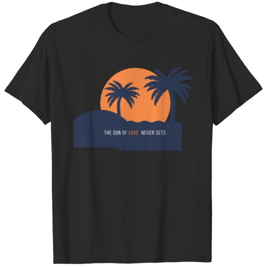 Discover The sun of love never sets T-shirt