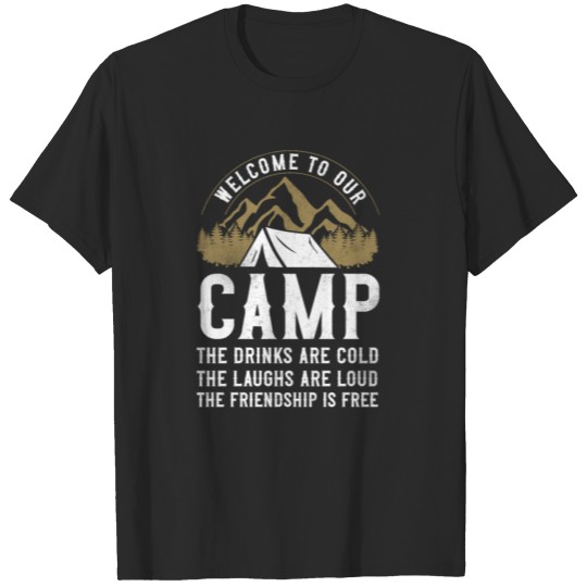 Discover Camping Tent Welcome To Our Camp T-shirt