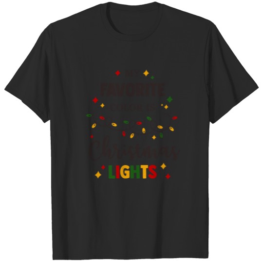 Discover My favorite color is christmas lights T-shirt