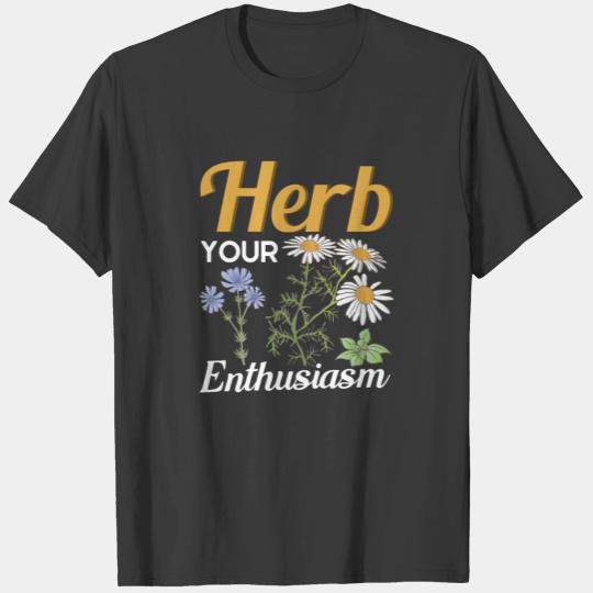 Herb Your Enthusiasm Gardener Gardening T-shirt