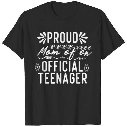 Discover Proud Mom of Official Teenager 13th Birthday T-shirt