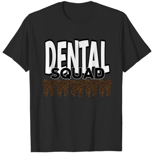 Discover Funny Dental Squad Costume, Gift For a Dentist T-shirt
