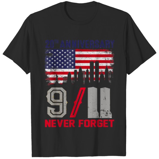 Discover Never Forget 911 20th Anniversary Patriot Day USA T-shirt