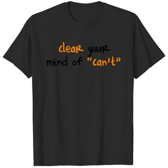 Discover clear your mind of cant T-shirt
