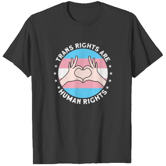 Trans Rights Are Human Rights Transgender Pride T-shirt