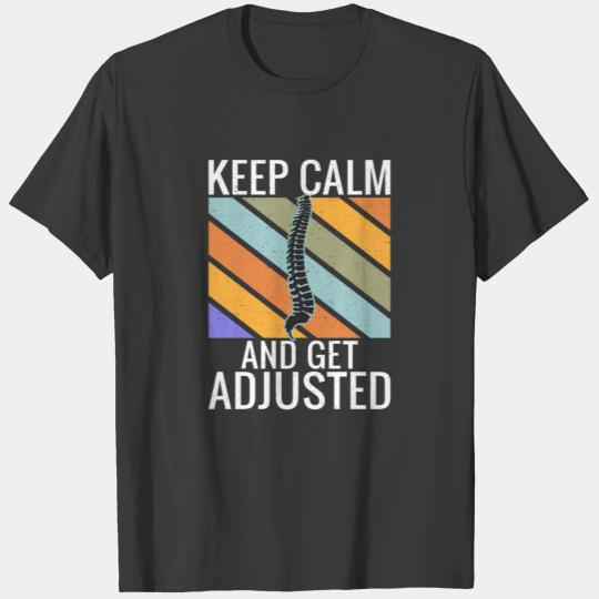 Keep Calm And Get Adjusted Funny Spine Back T-shirt