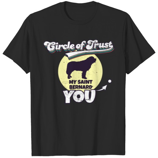 Circle Of Trust Saint Bernard I Dog Lover I Saint T-shirt