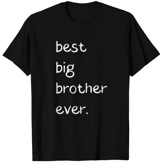 best big brother ever T-shirt