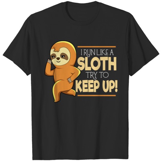 Discover I Run Like A Sloth Try To Keep Up Kawaii Anime Jap T-shirt