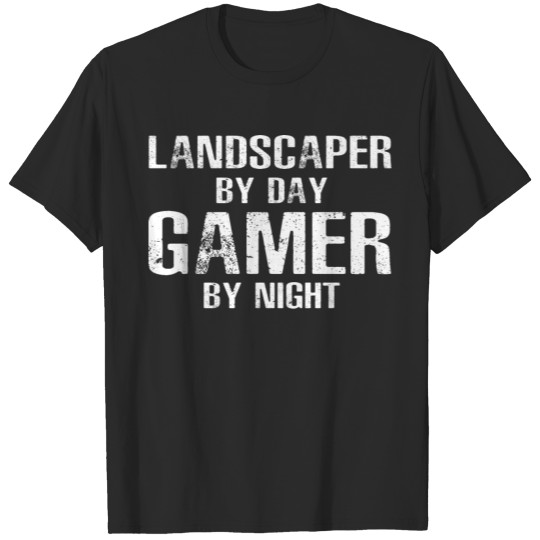 Discover Landscaper By Day Gamer By Night T-shirt