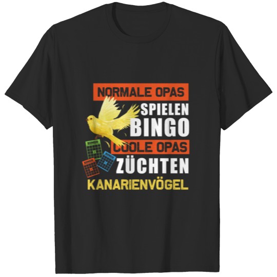 Discover Vogelzüchter Kanarienvogel Bingo Lustig Sittich T-shirt