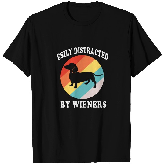 easily distracted by wieners T-shirt