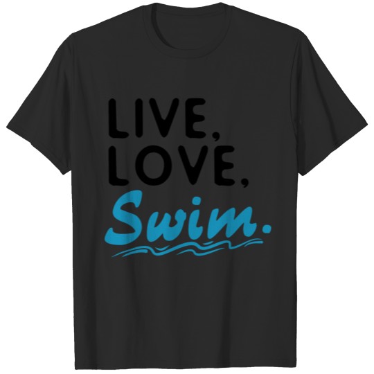 Discover Live Love Swim T-shirt