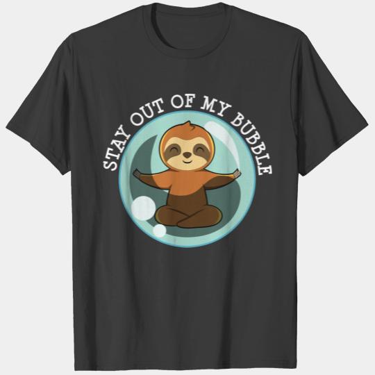 Meditating Sloth Stay Out Of My Bubble Spiritual P T-shirt