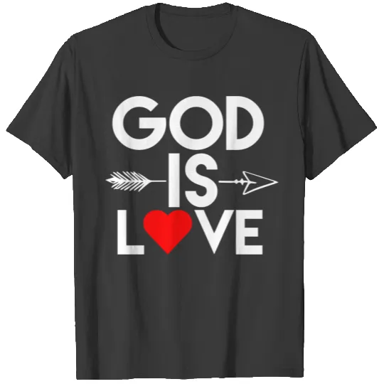 God is Love T-shirt