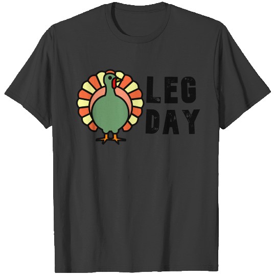 Fun Leg Day Thanksgiving Gifts Pilgrim Costume Tur T-shirt